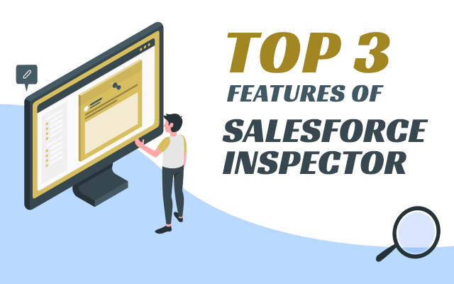 salesforce inspector features